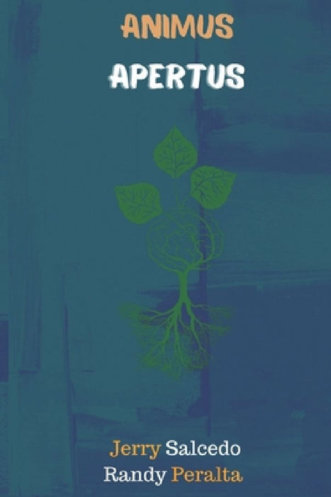 Animus Apertus: Conscientiam Mentis by Randy J. Peralta