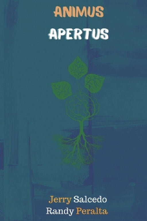 Animus Apertus: Conscientiam Mentis by Randy J. Peralta