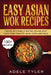 Easy Asian Wok Recipes: 2 Books In 1: Over 150 Dishes For Spicy Food From Thailand Japan Korea and India by Adele Tyler