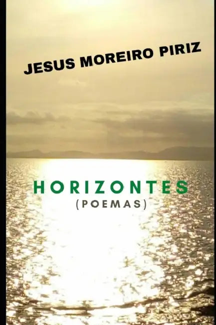 Horizontes: (Poemas) by Jesús Moreiro Píriz