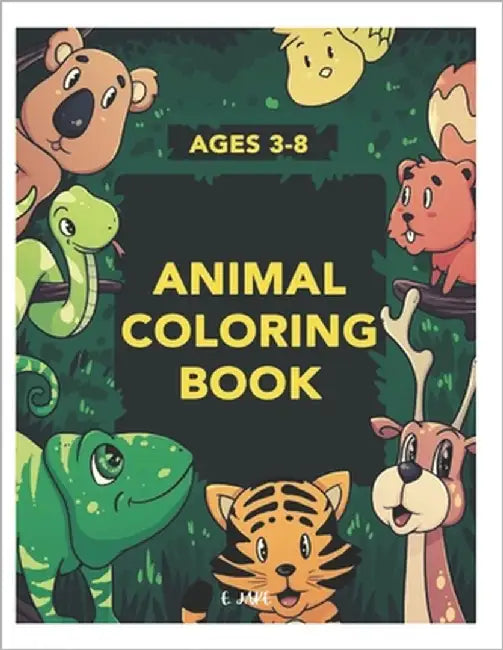 ages 3-8 animal coloring book: 50 great animal coloring picture collections. by Edition, Jake
