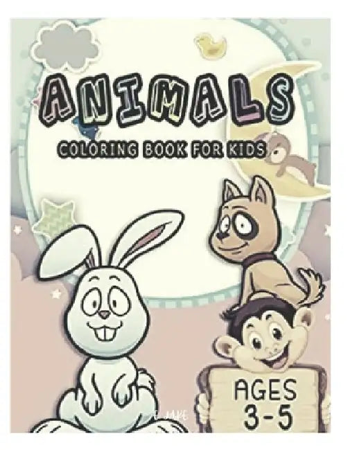 animals coloring book for kids ages 3-5: 50 great animal coloring picture collections. by Jake Edition