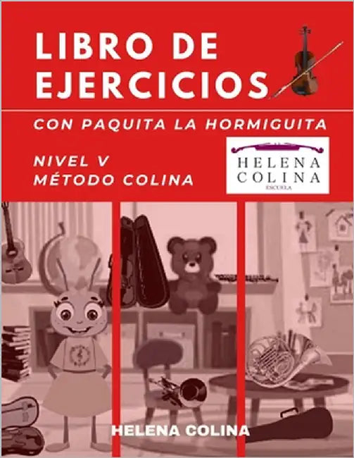 Libro de ejercicios con Paquita la Hormiguita: Nivel V Método Colina by Colina, Helena