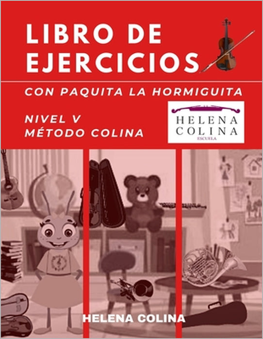 Libro de ejercicios con Paquita la Hormiguita: Nivel V Método Colina by Helena Colina