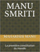 Manu Smriti: La première constitution du monde by Mohan Kumar, Mohan Kumar, Mohan Kumar