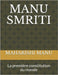 Manu Smriti: La première constitution du monde by Kumar, Mohan