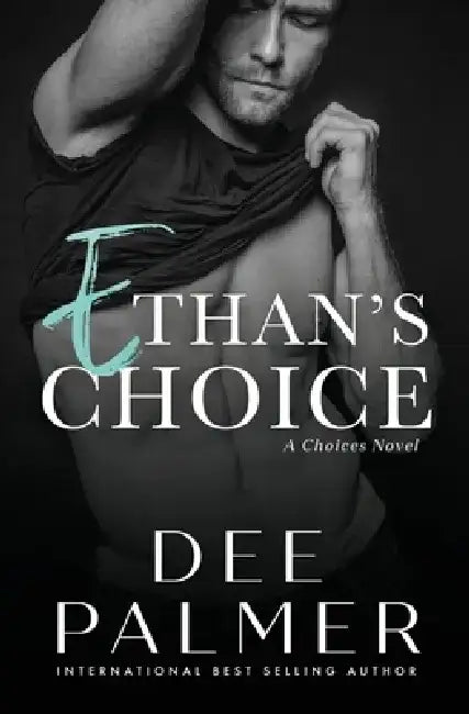 Ethans Choice: A Scorching Beach Romance by Dee Palmer