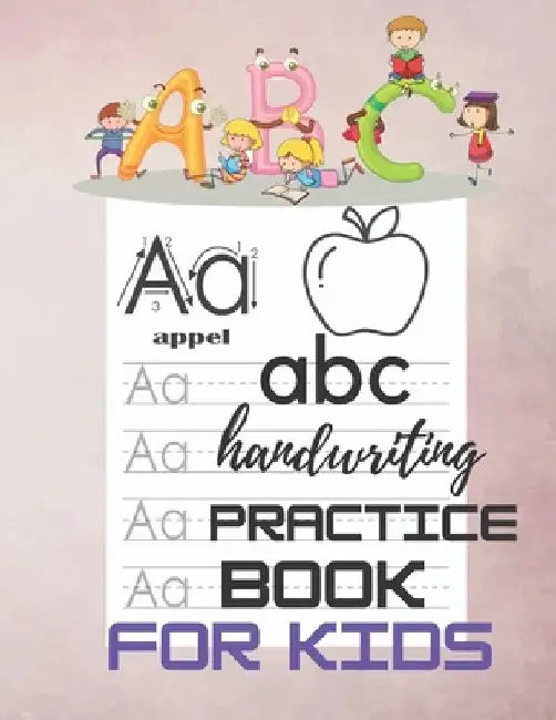 abc handwriting practice book for kids: Practice workbook for kids, Preschool writing Workbook, Kindergarten and Kids Ages 3-5. by Rida Aid