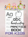 abc handwriting practice book for kids: Practice workbook for kids, Preschool writing Workbook, Kindergarten and Kids Ages 3-5. by Rida Aid