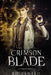 The Crimson Blade: A Steampunk Adventure by Ed Zenith