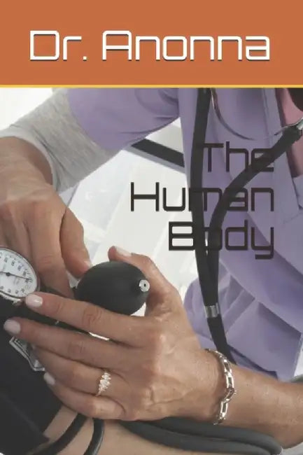 The Human Body by Anonna