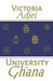 University Of Ghana: Prospective Student's Guide by Victoria Adjei