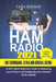 Seniors Guide to HAM Radio 2021 For Technicians, Extras and General License: A 2021 Quick Reference Guide to Obtaining License and Setting up your Ama by Colin Schmitt