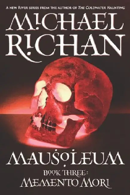 Mausoleum: Memento Mori by Michael Richan