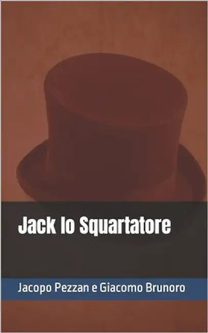 Jack lo Squartatore by Brunoro, Giacomo