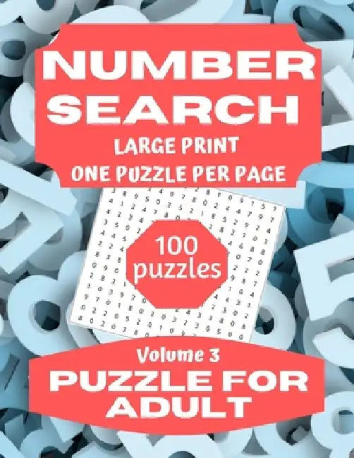Number Search Puzzle for Adults: Large Print Number Search Book for Adults and Seniors Vol 3 by This Design