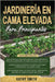 Jardinería En Cama Elevada Para Principiantes: 3 en 1 La guía definitiva para principiantes + Consejos para construir un jardín próspero y sostenible by Smith, Kathy