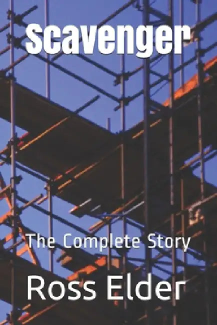 Scavenger: The Complete Story by Allyson Blake