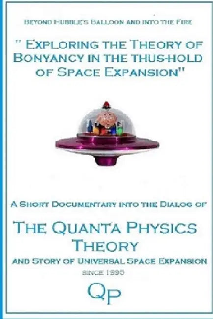 Exploring the Theory of Bouyancy in the Thrus-hold of Space Expansion by Rodney Kawecki
