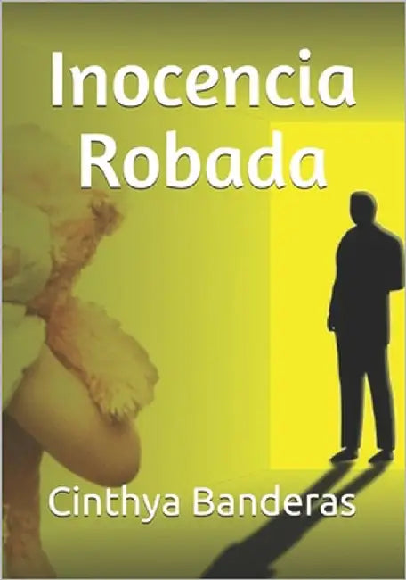 Inocencia Robada by Banderas, Cinthya