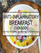 Anti-Inflammatory Breakfast Cookbook: More Than 500 Healing, Low-Histamine, Gluten-Free Recipes by Vuanh Nguye Tra