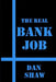 The Real Bank Job by Dan Shaw