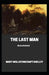 The Last Man Annotated by Mary W. Shelley