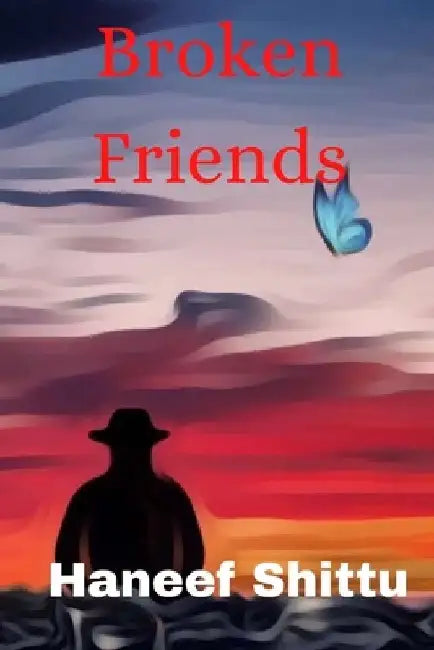 Broken Friends by Haneef Shittu