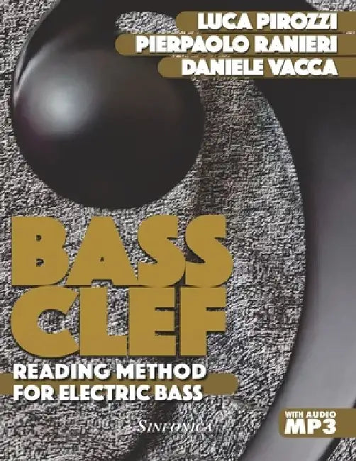 Bass Clef: Reading method for electric bass by Luca Pirozzi