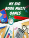 My Big Book Multi Games: Coloring and Activity for Kids 4-8 or Toddlers - I Spy, Animal Coloring, Labyrinthes, Addition et ... Et S'amause Gift by Activity Planet