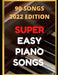 Easy Piano Songs: Complete: 90 Songs by Ben Tyers