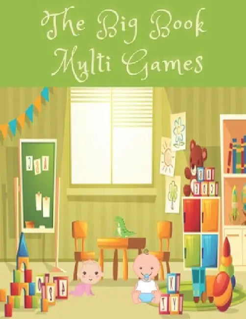 The Big Book Multi Games: Coloring and Activity for Kids 4-8 or Toddlers - I Spy, Animal Coloring, Labyrinthes, Addition et ... Et S'amause Gift by Activity Planet