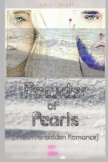 Powder of Pearls: (A Twin Forbidden Romance) by Alexander Fabianna, Mikos Cervantes