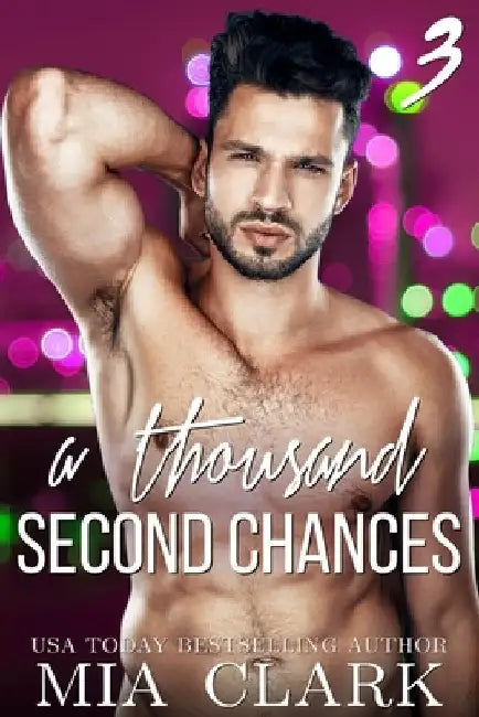 A Thousand Second Chances 3 by Mia Clark