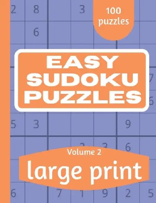Easy Sudoku Puzzles: Sudoku Puzzle Book for Everyone With Solution Vol 2 by This Design