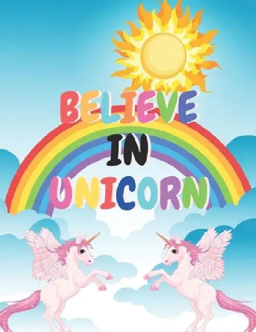 Believe in Unicorn: Mindfulness Coloring Book For Kids - Unicorn Coloring Book For Kids of Unique Design - 50+ Amazing Coloring Pages of Unicorn. by Tr Publishing House