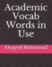 Academic Vocab Words in Use by Elsayed Mahmoud Mahmoud