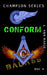 Conform by L. Ann Marie