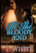 Til The Bloody End by Tracy White