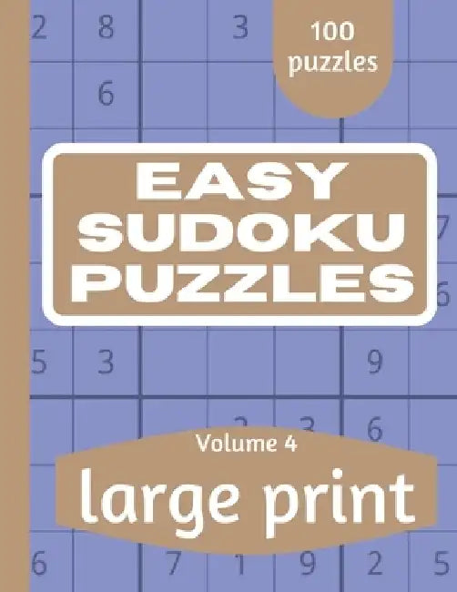 Easy Sudoku Puzzles: Sudoku Puzzle Book for Everyone With Solution Vol 4 by This Design