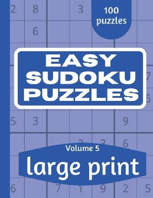Easy Sudoku Puzzles: Sudoku Puzzle Book for Everyone With Solution Vol 5 by This Design