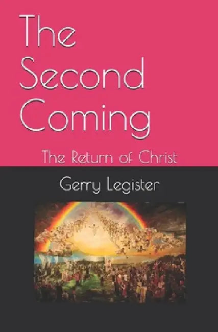 The Second Coming: The Return of Christ by Mark Parchment