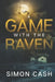 A Game With The Raven by Simon Cash