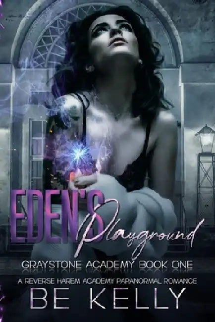 Eden's Playground: Graystone Academy Book One by K. L. Ramsey