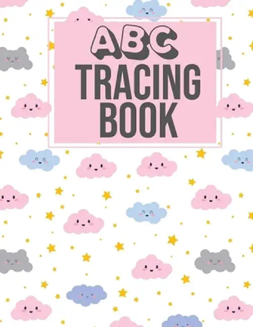 ABC Tracing Book: Alphabet Tracing Tracking Book Worksheets - Writing Workbook for Preschool, Kinde by Nemy Kids
