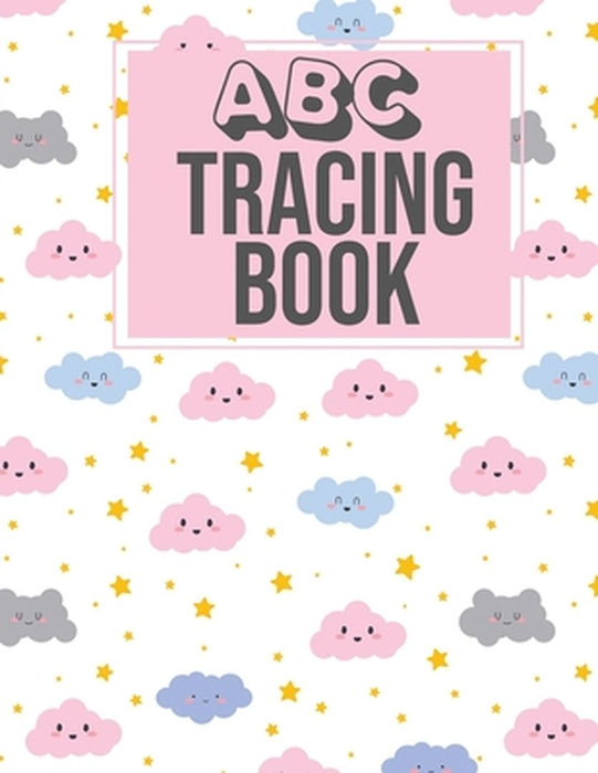 ABC Tracing Book: Alphabet Tracing Tracking Book Worksheets - Writing Workbook for Preschool, Kinde by Nemy Kids
