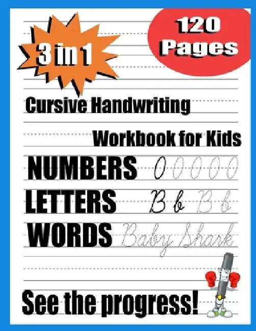 cursive handwriting workbook for kids: 3 in 1 Writing Practice Book to Master Letters, beginning cursive handwriting workbook, the complete cursive ha by Marotrips Publishing