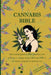 Cannabis Bible: the essential guide to marijuana, from growing to cooking. Using CBD and THC to feel better, sleep better and self car by Damian Old
