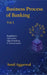 Business Process of Banking: Vol. I: Regulations - Operations - Digital Banking - IT Infrastructure by Sunil Aggarwal