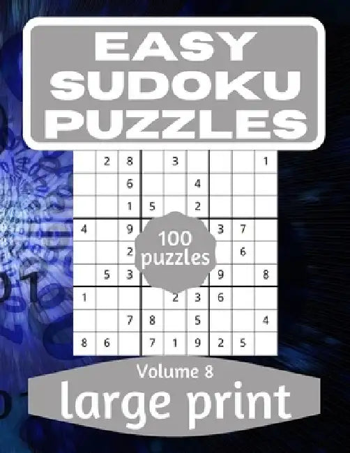 Easy Sudoku Puzzles: Sudoku Puzzle Book for Everyone With Solution Vol 8 by This Design